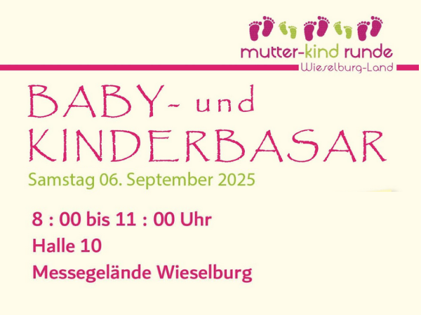 Baby- und Kinderbazar, 5. September 2025, 8 bis 11 Uhr, Halle 10, Messe Wieselburg