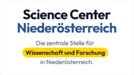 Science Center Nieder&ouml;sterreich - die zentrale Stelle f&uuml;r Wissenschaft und Forschung in Nieder&ouml;sterreich