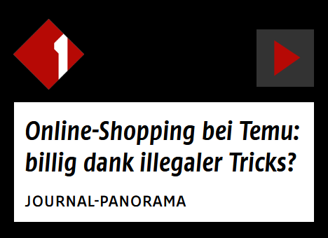 Ö1 Journal Panorama: Online-Shopping bei Temu: billig dank illegaler Tricks